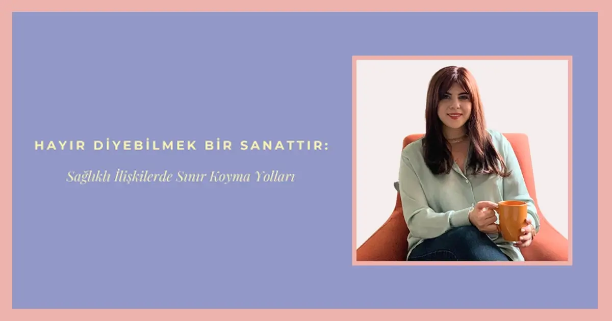 Hayır Diyebilmek Bir Sanattır